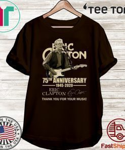 75th Anniversary Eric Clapton Thank You For The Memories 2020 T-Shirt