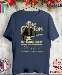 75th Anniversary Eric Clapton Thank You For The Memories 2020 T-Shirt