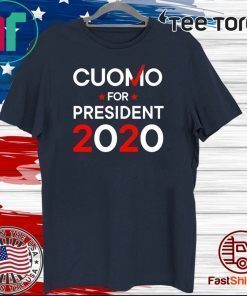 Andrew Cuomo For President 2020 T-Shirt
