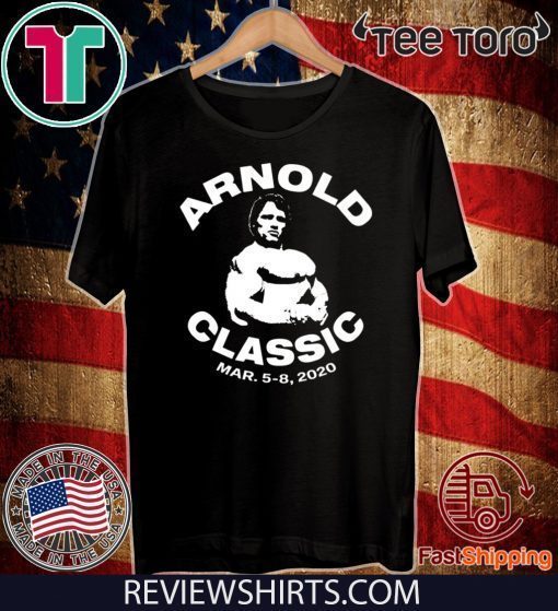 Arnold Classic MAR 5 8 2020 Shirt