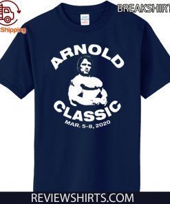 Arnold Classic MAR 5 8 2020 Shirt