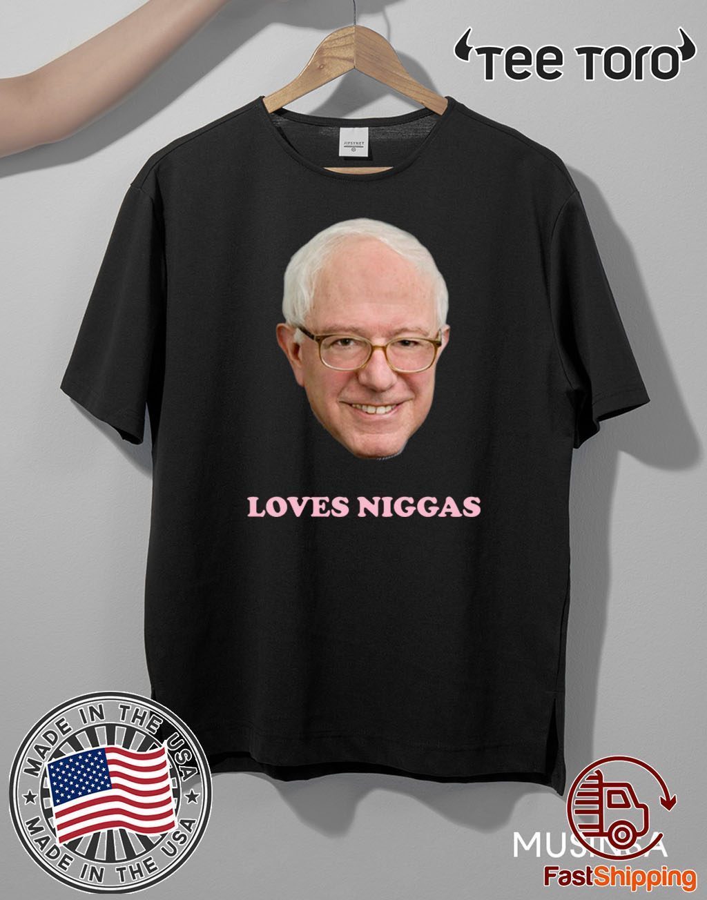 BERNIE SANDERS LOVES NIGGAS OFFICIAL T-SHIRT