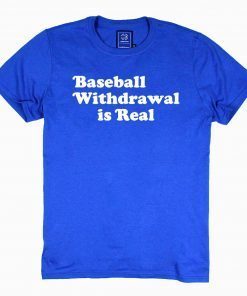 Baseball Withdrawal Is Real Official T-Shirt