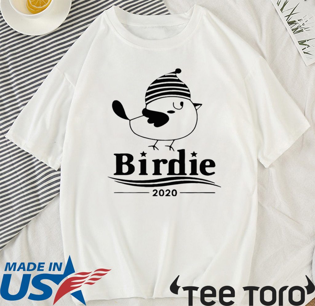 Bernie 2020 Sanders Birdie Tee Shirts