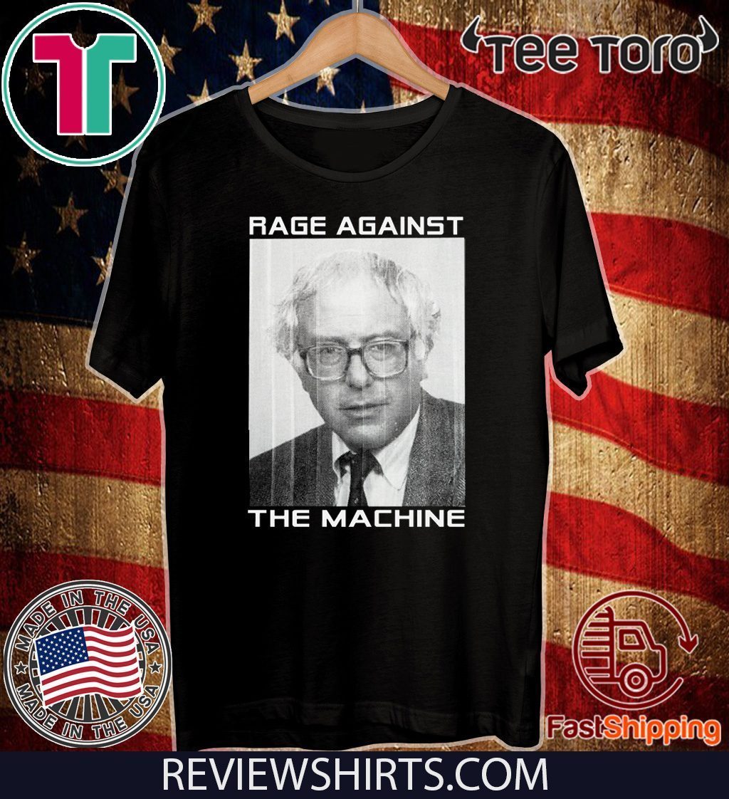 Bernie Rage Against The Machine Shirt - Limited Edition