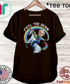 Bernie Riding unicorn Rainbow Feel The Bern 2020 T-Shirt