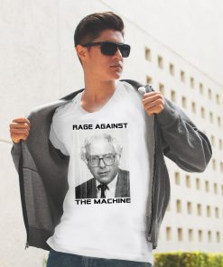 Bernie Sanders Shirt - Rage Against the Machine
