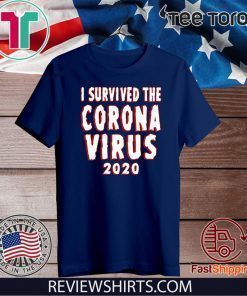 2020 I survived the coronavirus T-Shirt