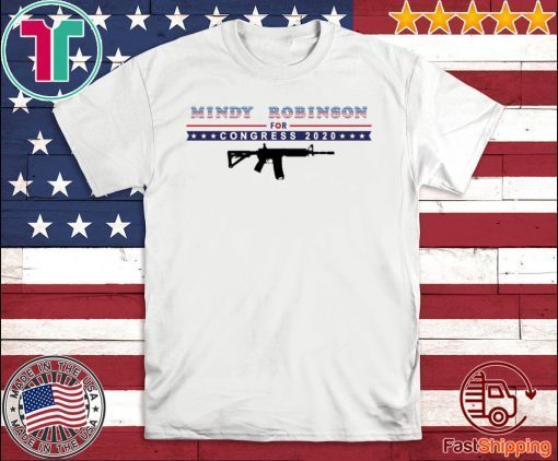 Mindy Robinson for Congress 2020 AR-15 Shirt