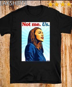 2020 Not me Us Bernie AOC Hot T-Shirt