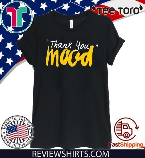 Original Thank You Mood T-Shirt