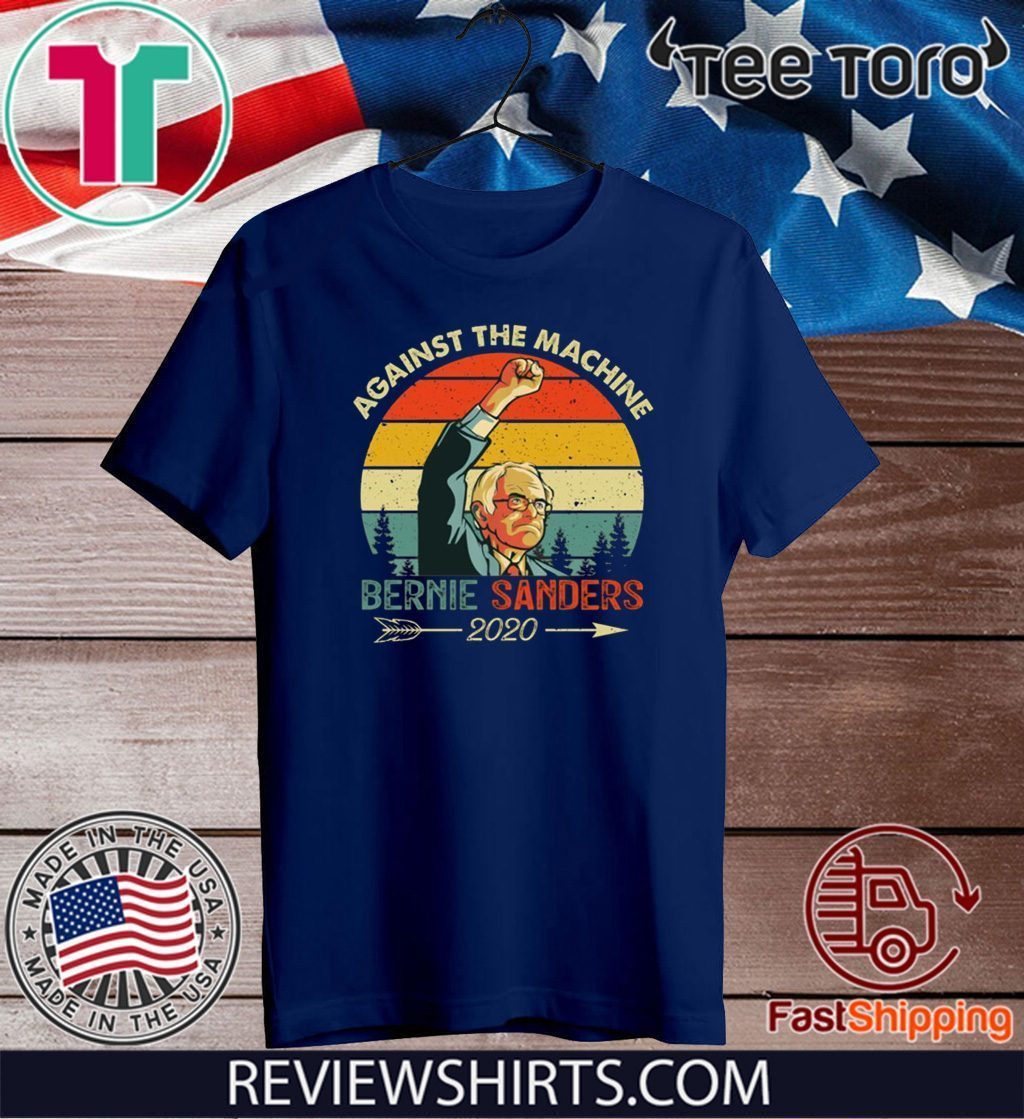 Vintage Bernie Sanders 2020 Against The Machine T-Shirt