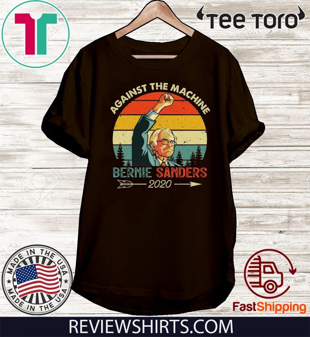 Vintage Bernie Sanders 2020 Against The Machine T-Shirt