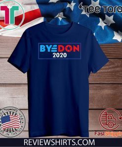 Bye Don T-Shirt - Limited Edition