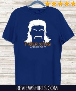 Tiger King Carole Did It Official T-Shirt