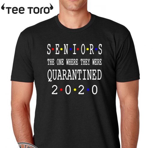 Class Of 2020 Graduation Senior Funny Quarantine - Senior 2020 Shit Getting Real Original T-Shirt