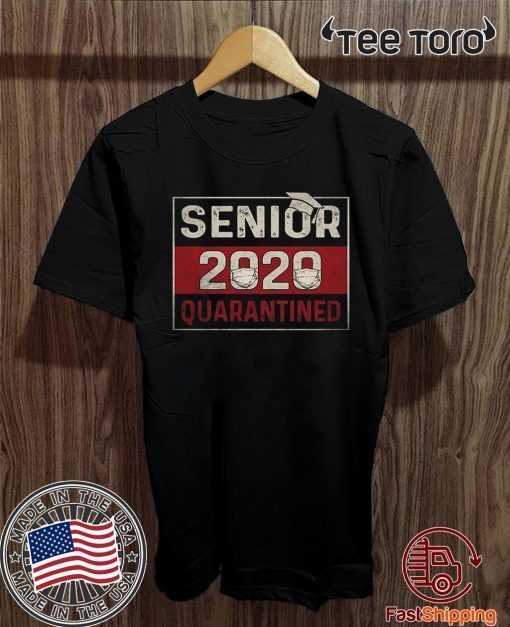 Class of 2020 Quarantine Senior 2020 Quarantined Official T-Shirt