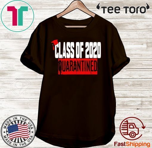 Class of 2020 Quarantine Official T-Shirt