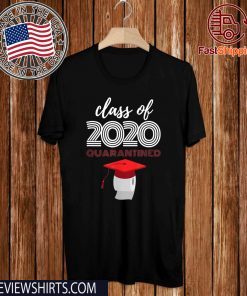 Class of 2020 Toilet Paper Quarantined Virus Quarantine 2020 T-Shirt