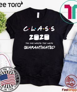 Official Class of 2020 quarantine T Shirt