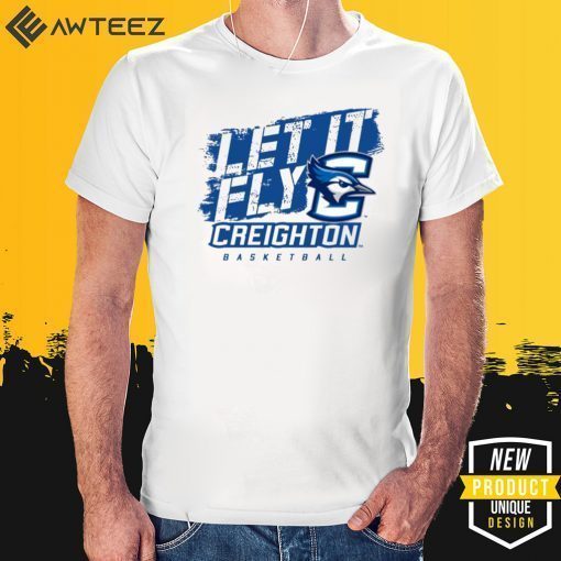 Creighton Basketball Let It Fly T-Shirt