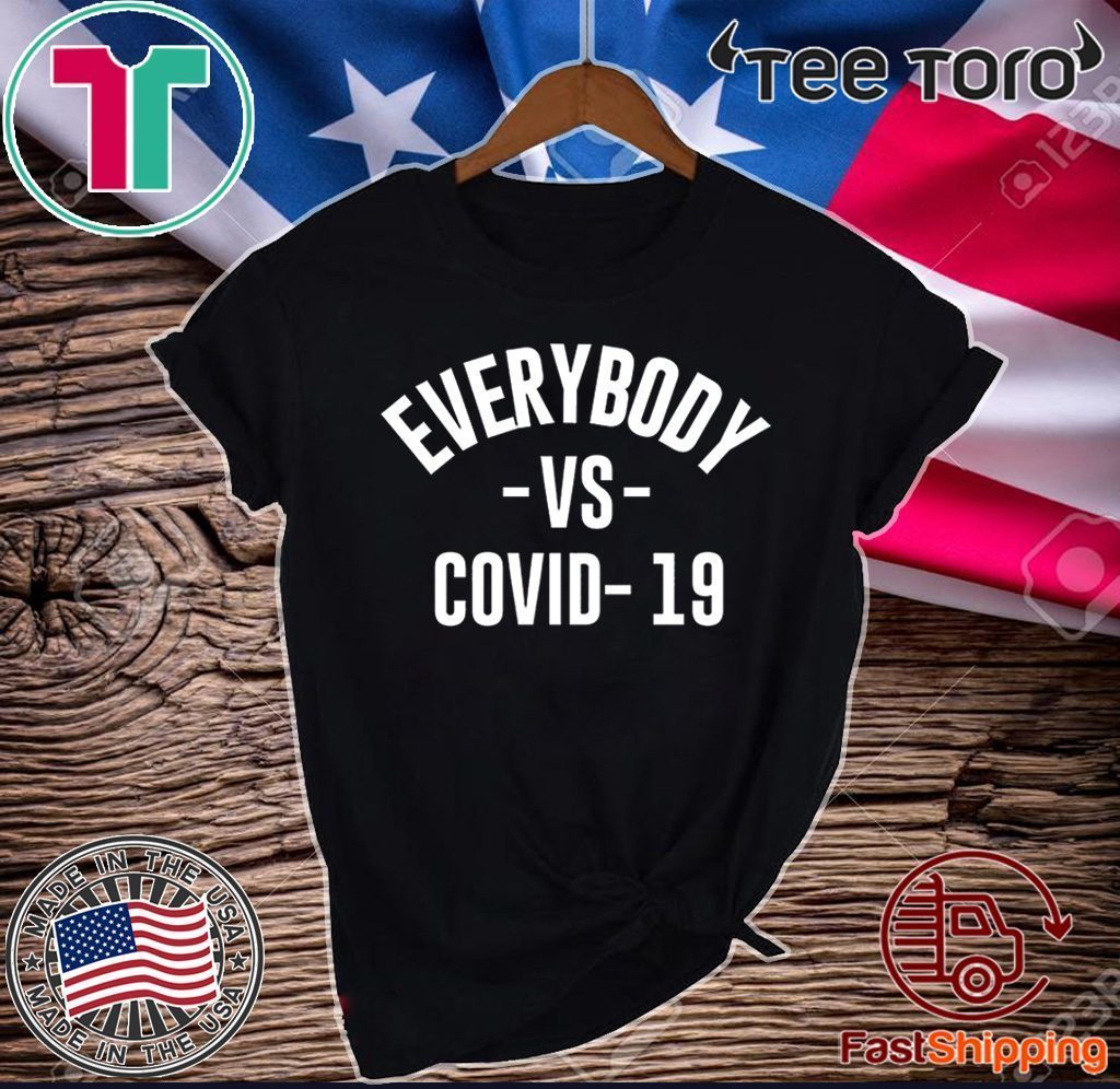 Everybody vs Covid-19 Coronavirus T-Shirt - ReviewsTees