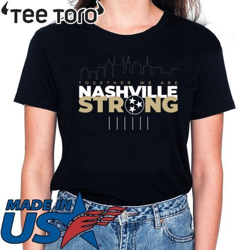 I Believe In Nashville Tee Shirt Nashville Strong Shirt