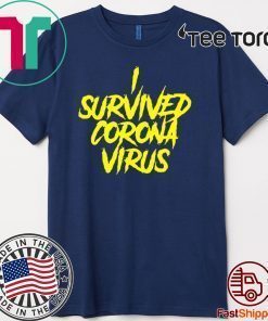 I Survived Coronavirus 2020 Shirt - Funny Nurses Favorite Cool T-Shirt
