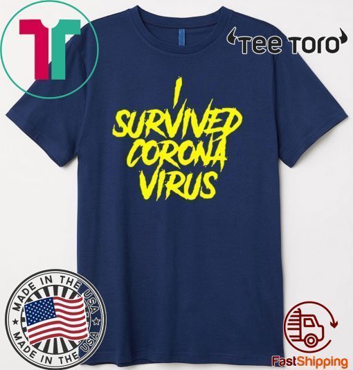 I Survived Coronavirus 2020 Shirt - Funny Nurses Favorite Cool T-Shirt