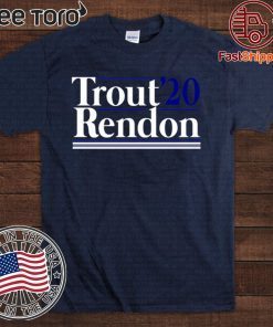 2020 Mike Trout and Anthony Rendon Campaign For T-Shirt