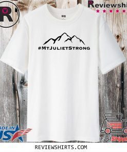#MtJulietStrong Shirt - Mt Juliet Strong T-Shirt