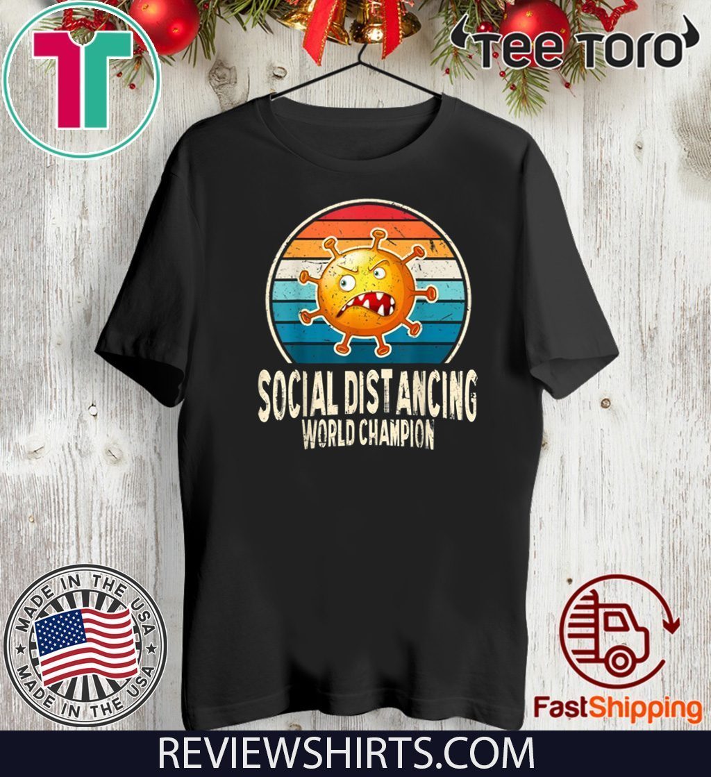 Social Distancing World Champion Antisocial Introvert Official T Shirt