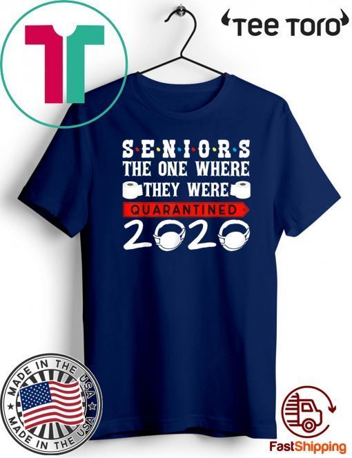 The One Where They Were Quarantined Seniors 2020 T-Shirt