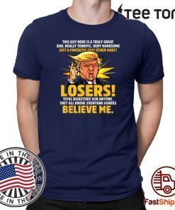 Truly Great Dad Funny Donald Trump Speech Father's Day 2020 T-Shirt