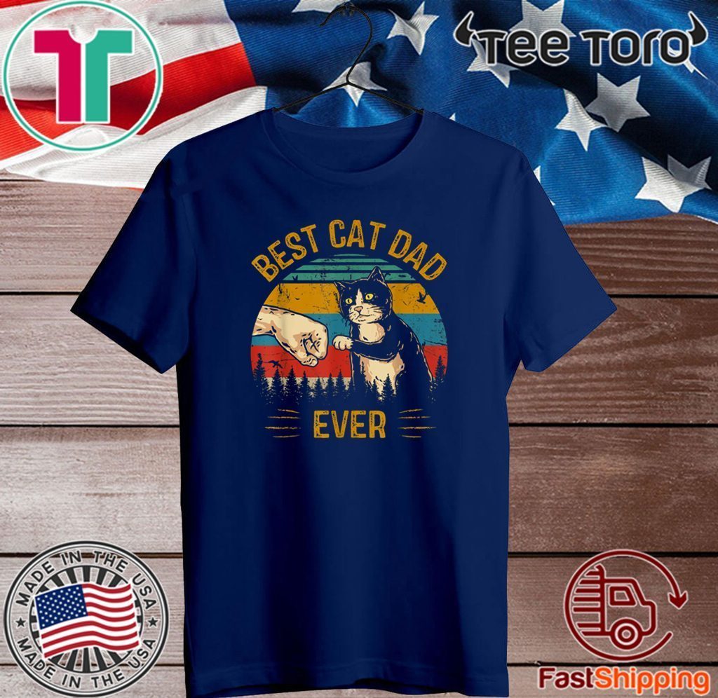 Vintage Best Cat Dad Ever Paw Fist Bump Fit T-Shirt
