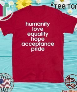 Humanity Love Equality Hope Pride 2020 T-Shirt