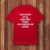 Humanity Love Equality Hope Pride 2020 T-Shirt