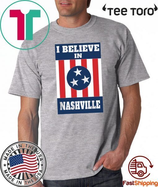 I Believe 2020 Shirt In Nashville Tornado T-Shirt