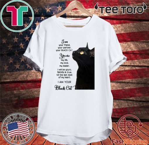 I am your friend your partner your black cat Official T-Shirt