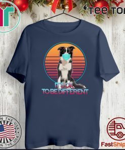 2020 It’s Ok To Be Different T Shirt