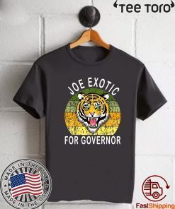 OFFICIAL JOE EXOTIC FOR GOVERNOR TSHIRT