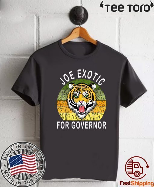 OFFICIAL JOE EXOTIC FOR GOVERNOR TSHIRT