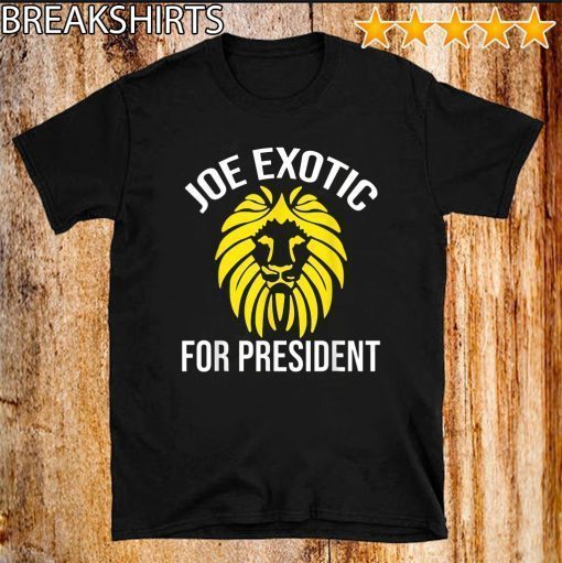 Joe Exotic 2020 for President Tee Shirt