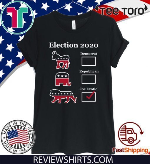 2020 Joe Exotic Campaign Exotic Election Official T-Shirt