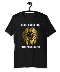 Original Joe Exotic 2020 for President T-Shirt