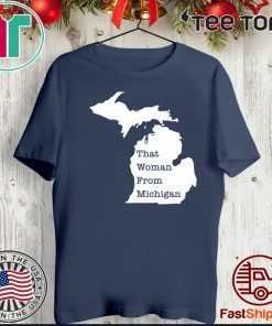 That Woman From Michigan Map 2020 T-Shirt