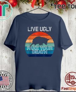 Vintage Live Ugly Fake Your Death T-Shirt