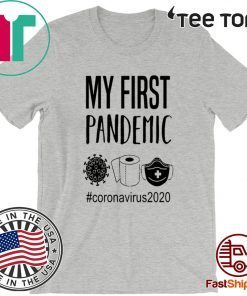 MY FIRST PANDEMIC CORONAVIRUS 2020 TOILET PAPER OFFICIAL T-SHIRT