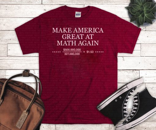 Make America Great At Math Again US T-Shirt