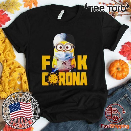 Minion Fuck Corona Covid 19 Official T-Shirt